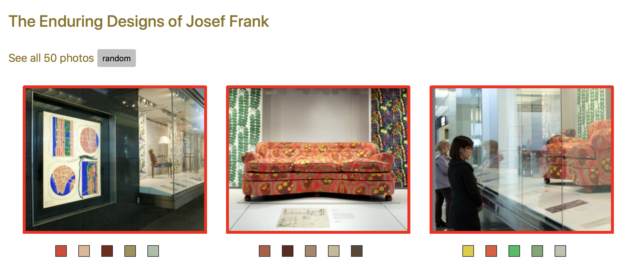 Thumbnails and color palettes of installation photos from the The Enduring Designs of Josef Frank exhibition